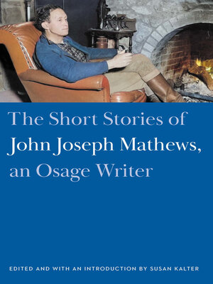 cover image of The Short Stories of John Joseph Mathews, an Osage Writer